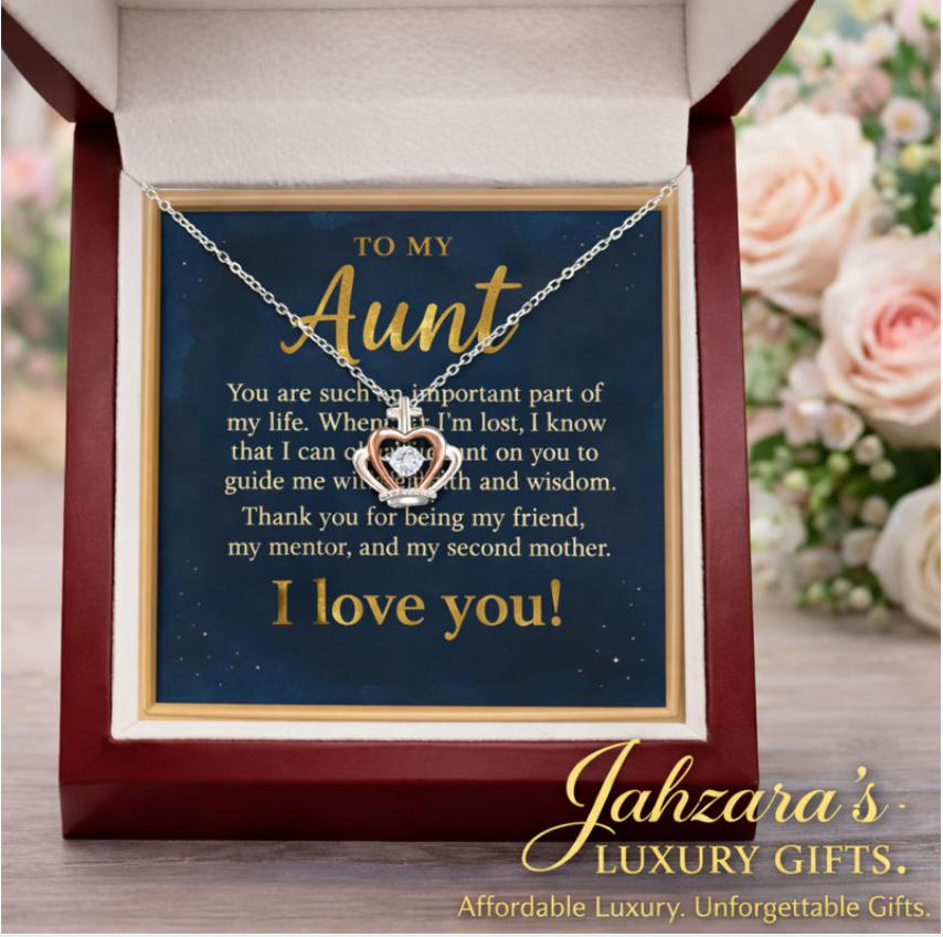To My Aunt – Crown Necklace | A Gift of Love, Honor & Gratitude