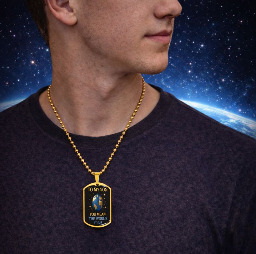 To My Son – You Mean The World To Me | Dog Tag Necklace | Meaningful Gift